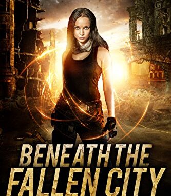Beneath the Fallen City