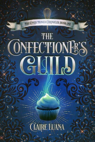 The Confectioner’s Guild