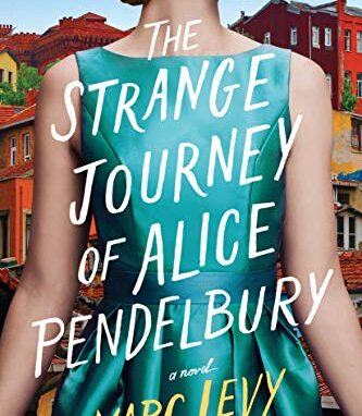 The Strange Journey of Alice Pendelbury