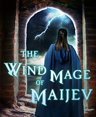 The Wind Mage of Maijev