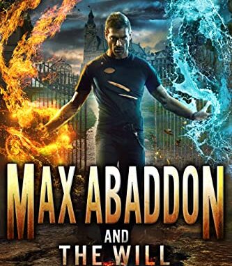 MAX ABADDON AND THE WILL