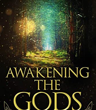 Awakening the Gods