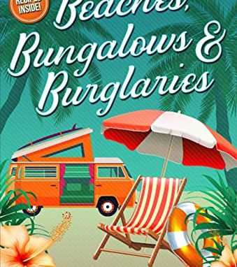 Beaches, Bungalows, & Burglaries