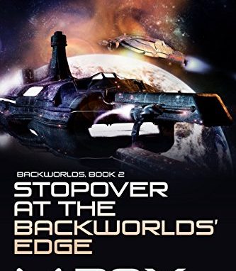 Stopover at the Backworlds’ Edge