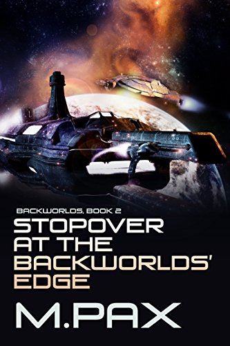Stopover at the Backworlds’ Edge