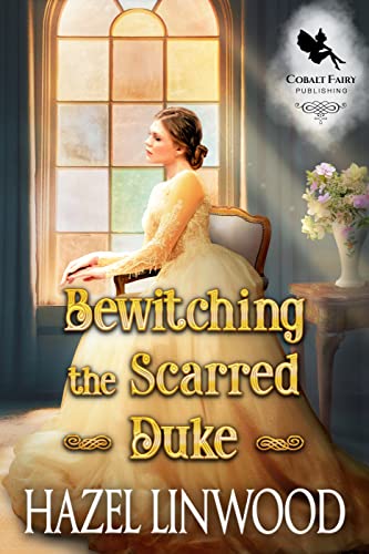 Bewitching the Scarred Duke