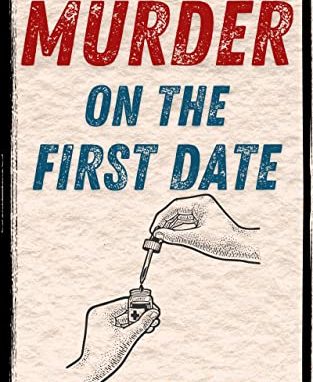 Murder on the First Date