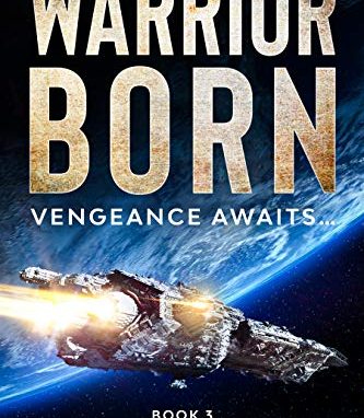 Warrior Born: Vengeance awaits